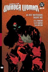 Absolute Wonder Woman Vol. 2: As My Mothers Made Me TPB