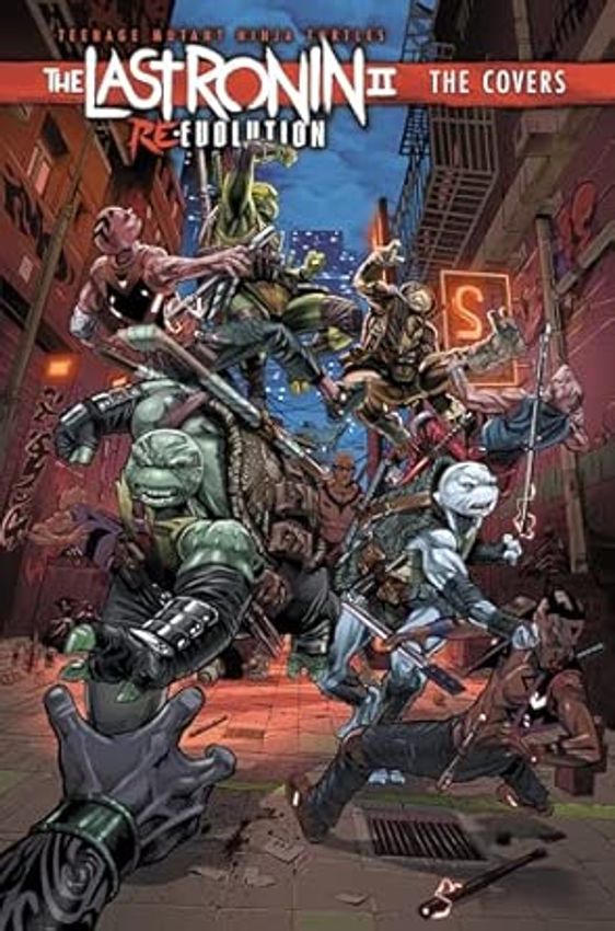 Teenage Mutant Ninja Turtles: The Last Ronin II: Re-Evolution--The Covers