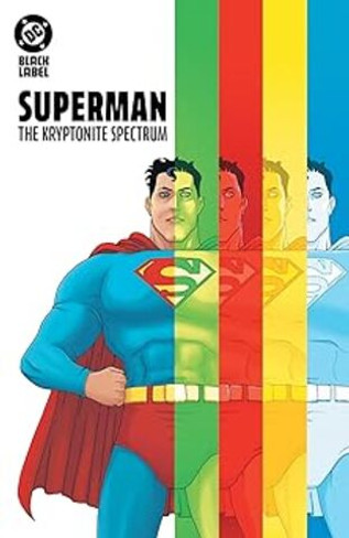 Superman: The Kryptonite Spectrum
